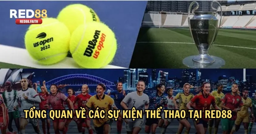 Giới thiệu về các sự kiện thể thao tại RED88